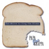 Too White to Sing the Blues