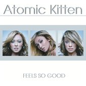 AtomicKitten-02FeelsSoGood.jpg