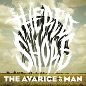 The Avarice Of Man [Explicit]