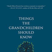 Things the Grandchildren Should Know