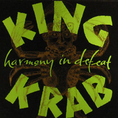 Harmony In Defeat - King Krab