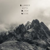 Slumber with Black Noise