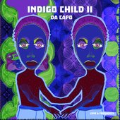 Indigo Child II: Love & Frequency