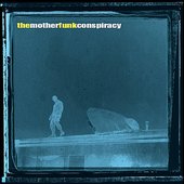 The Mother Funk Conspiracy
