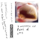 Sweetness The Point Of Song