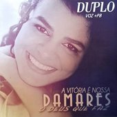 Duplo a Vitória É Nossa / O Deus Que Faz