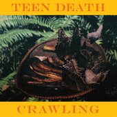 Teen Death Crawling EP