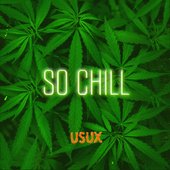 So Chill