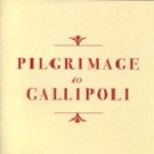 Pilgrimage to Gallipoli
