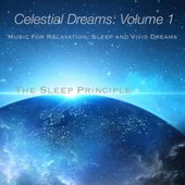 Celestial Dreams, Vol. 1 (Music for Relaxation, Sleep, and Vivid Dreams)