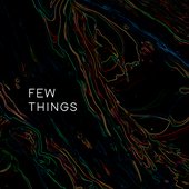 Few Things