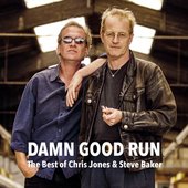 Chris Jones & Steve Baker - Damn Good Run