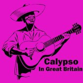 Calypso In Great Britain - The Anthology
