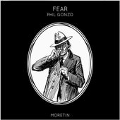 Phil Gonzo Fear Cover