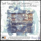 Self Taught; Still Learning  (The Music of Chris Passey)