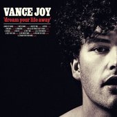 Vance Joy - Dream Your Life Away