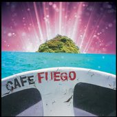 Cafe Fuego, Vol. 1 (Remixed) - EP