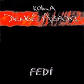 Koma Dengê Azadî - Fedî