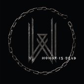 Honor Is Dead
