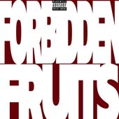 FORBIDDEN FRUITS [Explicit]