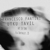Francesco Fantini & Utku Tavil