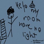help my room has no light