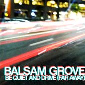 Be Quiet and Drive (Far Away)
