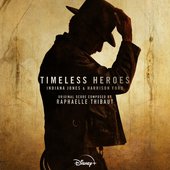 Timeless Heroes: Indiana Jones and Harrison Ford (Original Soundtrack)