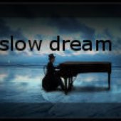 Slow Dream