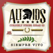 Siempre Vivo (Curiously Strong Sugar OI!)