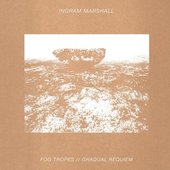 Fog Tropes / Gradual Requiem (2014 Edition)