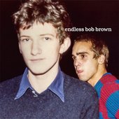 Endless Bob Brown