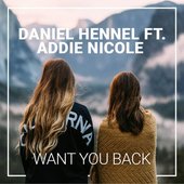 Want You Back (feat. Addie Nicole)