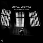 Etudes, Quietudes