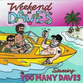 Weekend At Daves