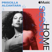 Apple Music Home Session: Priscilla Alcantara