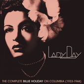 Billie Holiday – Lady Day: The Complete Billie Holiday on Columbia (1933-1944)