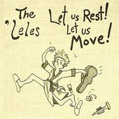 Let Us Rest! Let Us Move!