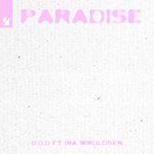 Paradise (feat. Ina Wroldsen) - Single