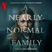 A Nearly Normal Family (Soundtrack from the Netflix Series)
