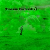 Vernacular foreigners, Vol. 3