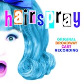 Hairspray (Original Broadway Cast Recording)