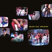 Deluxx Folk Implosion