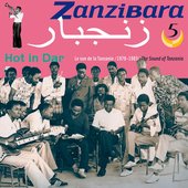 Zanzibara Vol. 5 (1978-1983) Hot in Dar - The sound of Tanzania