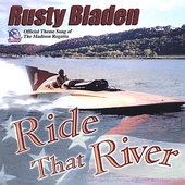 Ride That River
