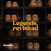 Legends, Revisted