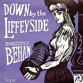 Down By the Liffeyside: Irish Street Ballads