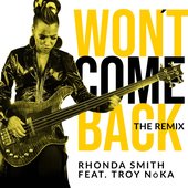 Won't Come Back (Remix) [feat. TROY NōKA] - Single