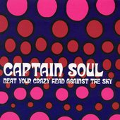 Captain_Soul_Beat_Your_Crazy_Head_Against_The_Sky-front.jpg