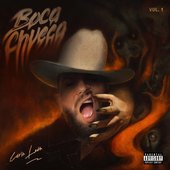 Boca Chueca, Vol. 1 [Explicit]